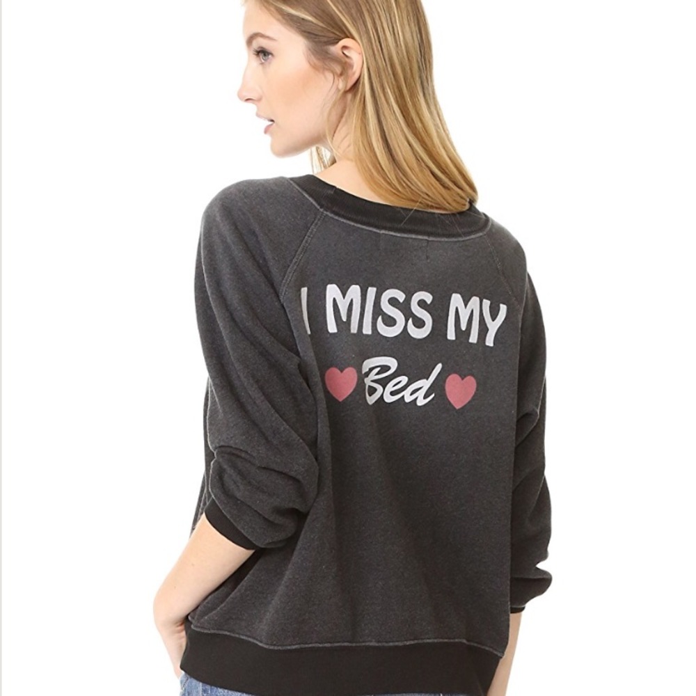 Wildfox I Miss My Bed Sweatshirt